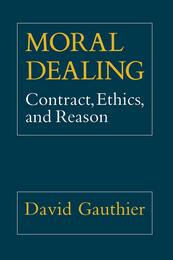 Moral Dealing: Contract Ethics and Reason