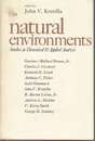 Natural Environments: Studies in Theoretical and Applied Analysis (Resources for the Future)