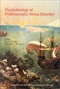 Psychobiology of Posttraumatic Stress Disorder (Annals of the New York Academy of Sciences)