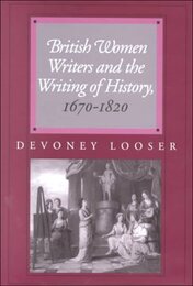 British Women Writers and the Writing of History 1670-1820