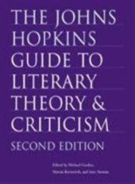 The Johns Hopkins Guide To Literary Theory And Criticism