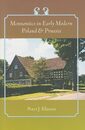 Mennonites in Early Modern Poland & Prussia (Young Center Books in Anabaptist and Pietist Studies)