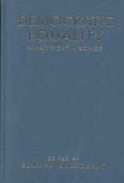 Democratic Equality: What Went Wrong?
