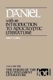 Daniel: with an Introduction to Apocalyptic Literature (FORMS OF THE OLD TESTAMENT LITERATURE)