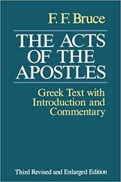 The Acts of the Apostles: The Greek Text With Introduction and Commentary