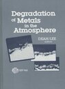 Degradation of Metals in the Atmosphere (Astm Special Technical Publication)