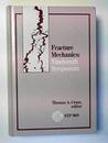 Fracture Mechanics: Nineteenth Symposium (Astm Special Technical Publication)