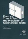 Factors That Affect the Precision of Mechanical Tests (Astm Special Technical Publication)