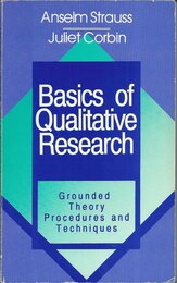 Basics of Qualitative Research: Grounded Theory Procedures and Techniques