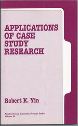 Applications of Case Study Research (Applied Social Research Methods)