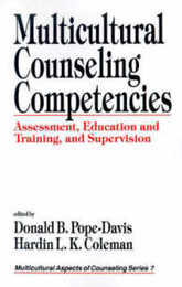 Multicultural Counseling Competencies: Assessment Education and Training and Supervision