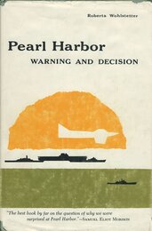 Pearl Harbor; Warning and Decision.