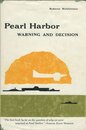 Pearl Harbor; Warning and Decision.