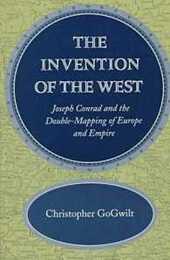 The Invention of the West: Joseph Conrad and the Double-Mapping of Europe and Empire