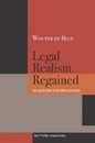 Legal Realism Regained: Saving Realism from Critical Acclaim (Jurists: Profiles in Legal Theory)
