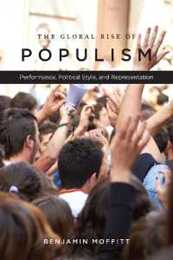 The Global Rise of Populism: Performance Political Style and Representation