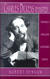 Charles Dickens Revisted (Twayne's English Authors Series)