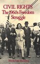 Civil Rights: The 1960's Freedom Struggle