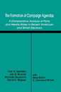 The Formation of Campaign Agendas: A Comparative Analysis of Party and Media Roles in Recent American and British Elections (Routledge Communication Series)