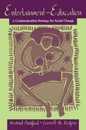Entertainment-Education (Routledge Communication Series)