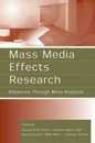 Mass Media Effects Research (Routledge Communication Series)