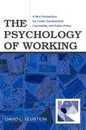 The Psychology of Working (Counseling and Psychotherapy)