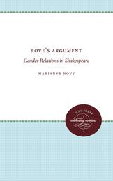 Love's Argument: Gender Relations in Shakespeare