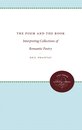 The Poem and the Book: Interpreting Collections of Romantic Poetry