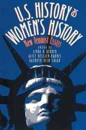 U.S. History As Women's History: New Feminist Essays (Gender and American Culture) (Gender & American Culture)