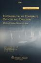Responsibilities of Corporate Officers and Directors Under Federal Securities Laws