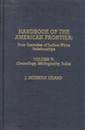 Handbook of the American Frontier: Four Centuries of Indian-White Relationships : Chronology Bibliography Index (005)
