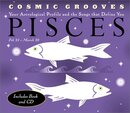 Cosmic Grooves-Pisces: Your Astrological Profile and the Songs that Define You