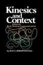 Kinesics and Context: Essays on Body Motion Communication (Conduct and Communication)