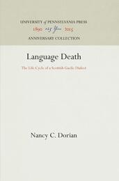 Language Death: The Life Cycle of a Scottish Gaelic Dialect