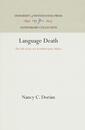 Language Death: The Life Cycle of a Scottish Gaelic Dialect