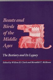 Beasts and Birds of the Middle Ages: The Bestiary and Its Legacy (Middle Ages Series)
