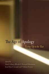 The Age of Apology: Facing Up to the Past (Pennsylvania Studies in Human Rights)