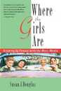 Where the Girls Are: Growing Up Female with the Mass Media