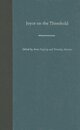 Joyce on the Threshold (Florida James Joyce)
