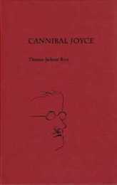 Cannibal Joyce (Florida James Joyce (Hardcover))