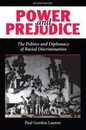 Power And Prejudice: The Politics And Diplomacy Of Racial Discrimination Second Edition