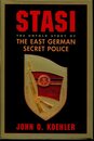Stasi: The Untold Story Of The East German Secret Police
