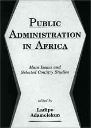 Public Administration In Africa: Main Issues And Selected Country Studies