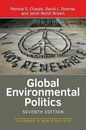 Global Environmental Politics (Dilemmas in World Politics)