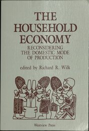 The Household Economy: Reconsidering The Domestic Mode Of Production