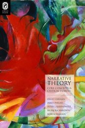 Narrative Theory: Core Concepts and Critical Debates (Theory and Interpretation of Narrative)