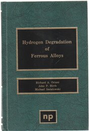 Hydrogen Degradation of Ferrous Alloys