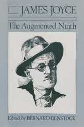 James Joyce: The Augmented Ninth : Proceedings of the Ninth International James Joyce Symposium (Irish Studies)