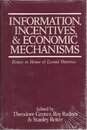 Information Incentives and Economic Mechanisms: Essays in Honor of Leonid Hurwicz