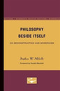 Philosophy Beside Itself: On Deconstruction and Modernism (Theory and History of Literature)